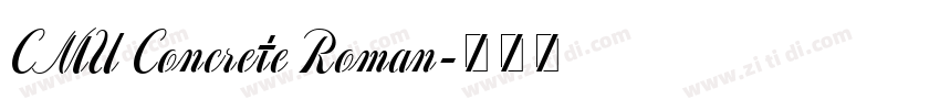 CMU Concrete Roman字体转换